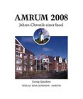 Amrum 2008: Jahres-Chronik einer Insel, Georg Quedens