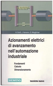 AZIONAMENTI ELETTRICI DI AVANZAMENTO NELL'AUTOMAZIONE INDUSTRIALE - Foto 1 di 2