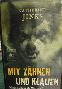 "Mit Zähnen und Klauen" Mein Leben als Werwolf von Catherine Jinks Mit Hologramm - Bild 1 von 4