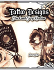 Leezey Lee Tattoo Designs Black and Grey Realism (Paperback)