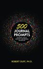 500 Journal Prompts: For Mental Health, Creativity, and Personal Exploration-Duf
