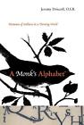 Das Alphabet eines Mönchs: Momente der Stille in einer sich wandelnden Welt von Jeremy Driscoll (E