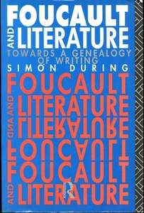 FOUCAULT AND LITERATURE TOWARDS A GENEALOGY OF WRITING—Simon During—271 Pages - Picture 1 of 2