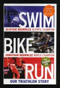 Alistair and Jonathan Brownlee - Swim Bike Run: Our Triathlon Story; SIGNED 1st - Picture 1 of 2