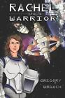 Rachel the Warrior by Gregory Urbach Paperback Book