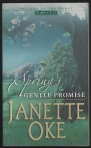 Spring's Gentle Promise Janette Oke 1986 Seasons of the Heart #4 Christian - Picture 1 of 1
