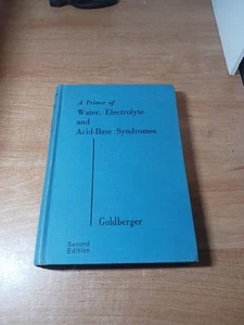 A Primer Of Water, Electolyte And Acid Based Syndromes 2nd Ed 1962 Medical VTG  - Picture 1 of 7