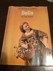 DOLLS By John Noble Collector’s Blue Books 1st Edition 1967 - Picture 1 of 12