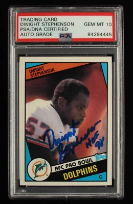 Dwight Stephenson Signed 1984 Topps #129 Inscribed "HOF 98" - Autograph Graded P - Image 1 of 2