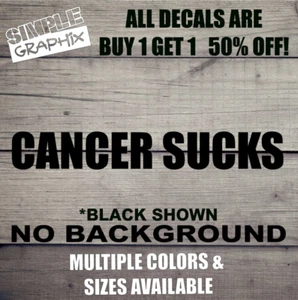 CANCER SUCKS Vinyl decal, JDM Decal for Car, Truck, Windows, Outdoors, etc...... - Picture 1 of 6