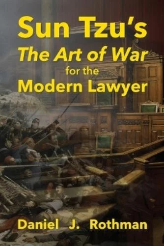 Daniel J Rothman Sun Tzu's The Art of War for the Modern Lawyer (Paperback) - Image 1 of 1