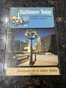 Baltimore Today︱1969︱Guide︱Aubrey Bodine︱Vintage Maryland Book - Picture 1 of 3