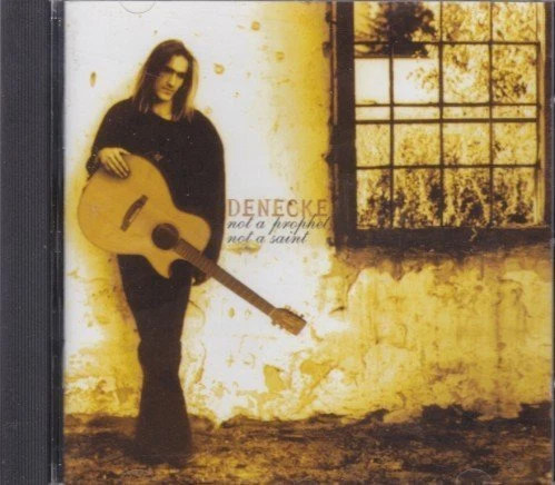 Denecke Not a prophet, not a saint (1997)  [CD] - Bild 1 von 1