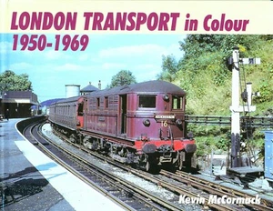 LONDON TRANSPORT IN COLOUR 1950-69 Underground Buses Trolleybus Metropolitan - Picture 1 of 1