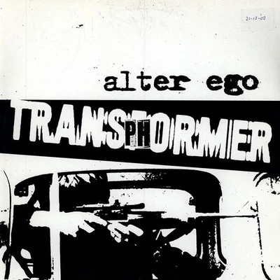 Alter Ego - Transphormer (Vinyl 12" - 2002 - DE - Original) - Bild 1 von 2