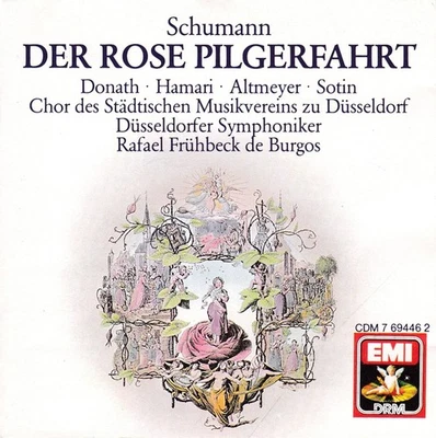 Robert Schumann - Der Rose Pilgerfahrt (Frühbeck De Burgos, Hamari, Donath) - Bild 1 von 2