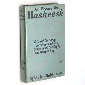 Essay on Hasheesh 1930 Dr. Victor Robinson ~ history & lore of hashish marijuana - Imagen 1 de 6