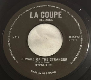 Hypnotics / United Eight - Beware Of The Stranger La Coupe Records 7” 45 RPM - Picture 1 of 4