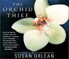 Orchideendieb: Wahre Geschichte von Schönheit und Besessenheit ~ Susan Orlean ~ 5 CDs ~ Gut