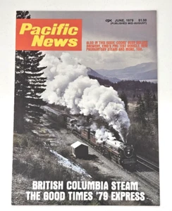 Jun 1979 Pacific News Train Railroad Magazine #212 British Columbia Steam Expres - Picture 1 of 1