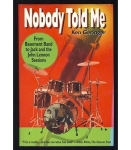 Sig Ken Geringer Nobody Told Me Biography Music Business 70s 80s Jack Douglas - Bild 1 von 1