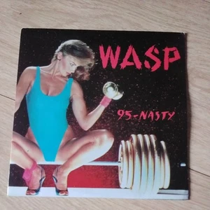 WASP ..   95 Nasty 7" EXCELLENT CONDITION  - Picture 1 of 1