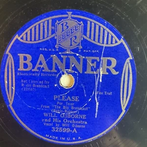10" 78 RPM-Will Osborne-Please/Here Lies Love/Banner 32599 - Foto 1 di 4