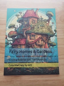 Fairy Homes & Gardens Coloring Book for Kids Teens & Adults ColorMeCrazy by Will - Picture 1 of 10
