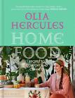 Home Food | Olia Hercules | Recipes from the founder of CookForUkraine | Buch
