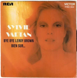 SYLVIE VARTAN Bye Bye Leroy Brown Bien sûr… 1974 SP RCA FPBO 0032 - Picture 1 of 4