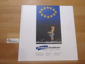 Einblicke - Ausblicke. Karikaturen - Cartoons - Caricatures. Europa gesehen von  - Picture 1 of 1