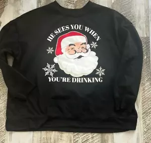 Women's 2X Christmas Sweatshirt Black. Santa Sees You When You're Drinking NWT - Picture 1 of 1