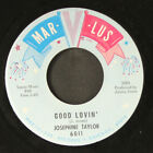 Josephine Taylor: Good Lovin' / You're The Sweetest Thing Mar-V-Lus 7" Single
