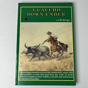 A Gaucho Down Under CM Stringer Northern Australia Buffalo Crocodile Hunter 1990 - Picture 1 of 16