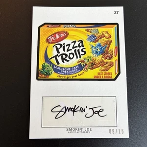 2013 Topps Wacky Packages ANS 10 SMOKIN' JOE Artist Auto PIZZA TROLLS 9/15 - Picture 1 of 2