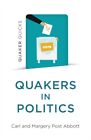 Quaker Quicks - Quakers in Politics 9781782794202 - Free Tracked Delivery