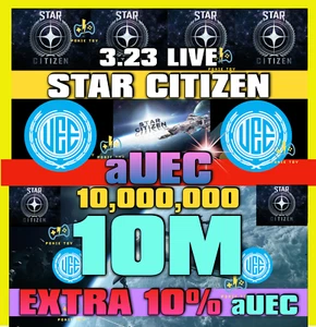 STAR CITIZEN AUEC🔥10,000,000=10M🔥VERSION 3.24.0 LIVE SC AUEC🎁+10% BONUS🎁 - Picture 1 of 1