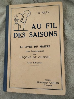 Ancien Livre Scolaire Cours élémentaire Leçons de choses au fil des saisons - Photo 1/4
