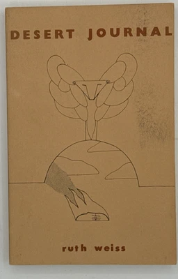 Desert Journal by Ruth Weiss, SIGNED 1977 1st, VG PB Book, B178 - Image 1 of 4