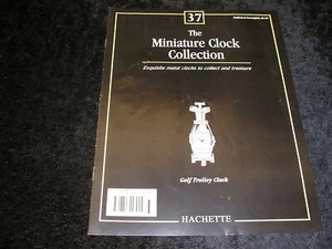 The Miniature Clock Collection No.37 Magazine Only - Picture 1 of 1