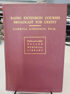 Radio Extention Courses Broadcast For Credit Carroll Atkinson, PhD HC 1041 - Bild 1 von 5