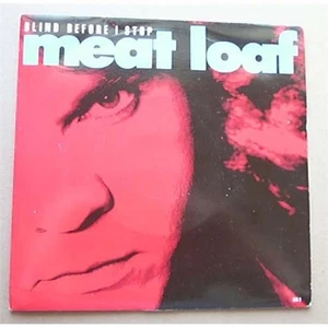 MEAT LOAF BLIND BEFORE I STOP 7" P/S UK - Picture 1 of 1