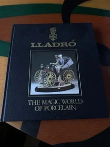 Lladró - The Magic World Of Porcelain SIGNED by Juan Lladró Hardcover - Picture 1 of 11
