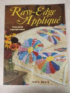 Raw Edge Applique by Davis, Jodie Quilting *Buy 2 Get 1 Free* - Picture 1 of 2
