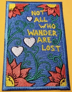 Parche bordado Not All Who Wander Are Lost aprox 2,5x4" - Imagen 1 de 2