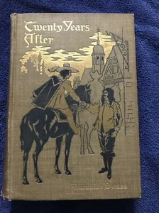 Twenty Years After by Alexandre Dumas 1898 English Translation 798 Pages One Vol - Picture 1 of 12
