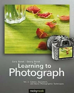 Learning to Photograph - Volume 1: Camera, Equipment, and Basic Photographic… - Picture 1 of 3
