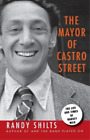Randy Shilts The Mayor Of Castro Street Tascabile