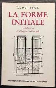 G. Jouven - LA FORME INITIALE symbolisme de l'architecture traditionnelle - 1985 - Picture 1 of 2