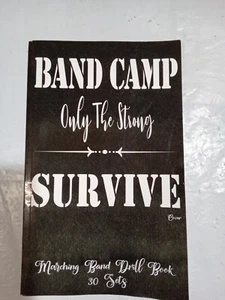 Marching Band Drill Book - Band Camp Only The Strong Survive Cov - VERY GOOD - Picture 1 of 5